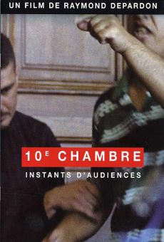 10e chambre - Instants d'audience online streaming