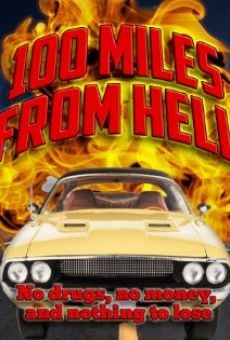 100 Miles from Hell on-line gratuito