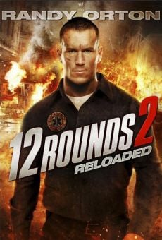 12 Rounds: Reloaded on-line gratuito