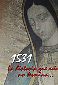 1531- La historia que aún no termina on-line gratuito