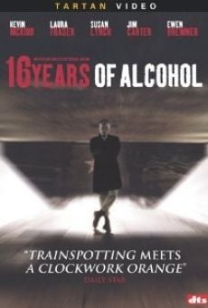 16 Years of Alcohol stream online deutsch