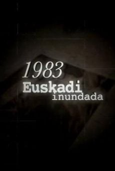 1983. Euskadi inundada