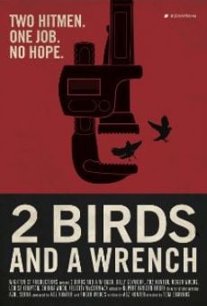 Película: 2 Birds And A Wrench