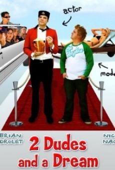 Película: 2 Dudes and a Dream