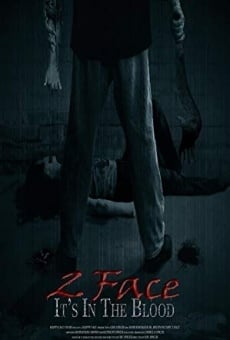 Película: 2 Face: It's in the Blood