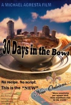 30 Days in the Bowl on-line gratuito