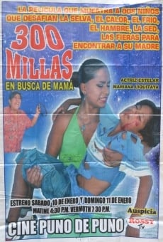 300 millas en busca de mamá on-line gratuito