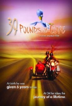Película: 39 Pounds of Love