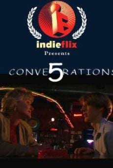 Película: 5 Conversations
