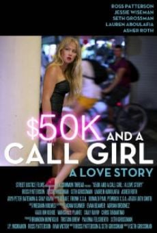 Película: $50K and a Call Girl: A Love Story