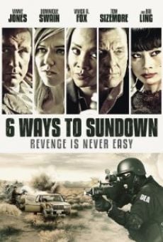 Película: 6 Ways to Sundown