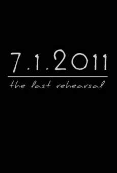 7.1.2011 The Last Rehearsal