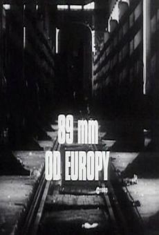 Película: 89mm from Europe