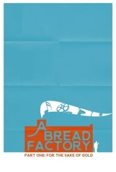A Bread Factory, Part 1 : ce qui nous unit en ligne gratuit