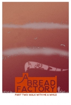 A Bread Factory Part Two: Walk with Me a While online streaming