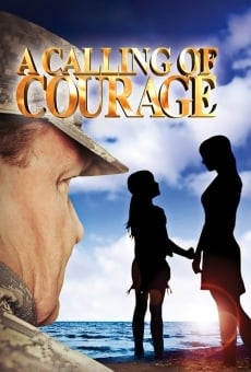 A Calling of Courage on-line gratuito