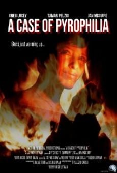 Película: A Case of Pyrophilia