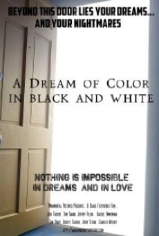 Película: A Dream of Color in Black and White