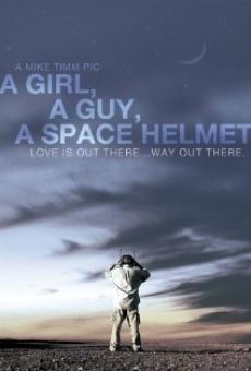 A Girl, a Guy, a Space Helmet online streaming