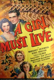 A Girl Must Live on-line gratuito