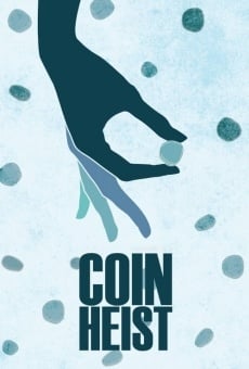 Coin Heist - Colpo alla Zecca online streaming
