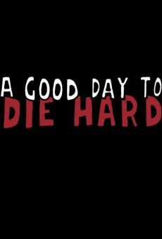 A Good CLAY to DIE HARD on-line gratuito