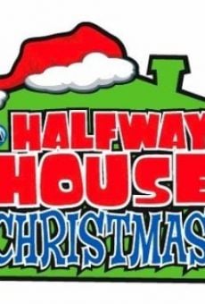 A Halfway House Christmas online streaming