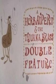 A Herb Alpert & the Tijuana Brass Double Feature on-line gratuito