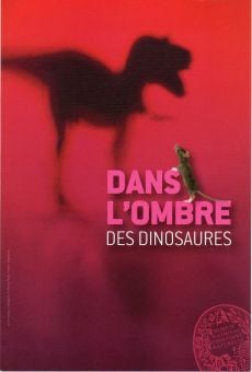 Dans l'ombre des dinosaures online free