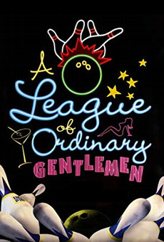 Película: A League of Ordinary Gentlemen