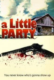 Película: A Little Party