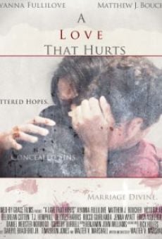 Película: A Love That Hurts