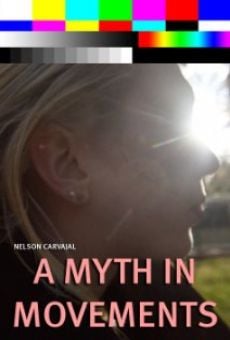 A Myth in Movements online streaming