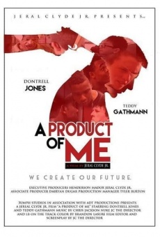 Película: A Product of Me