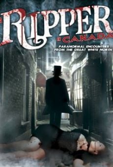 Película: A Ripper in Canada: Paranormal Encounters from the Great White North