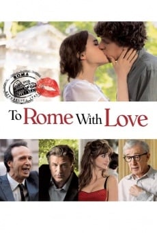 To Rome with Love online streaming