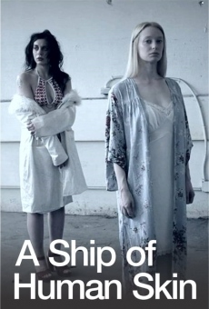A Ship of Human Skin online streaming
