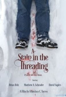 Película: A Stain in the Threading