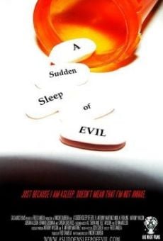 Película: A Sudden Sleep of Evil