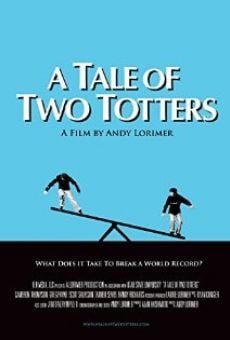 Película: A Tale of Two Totters