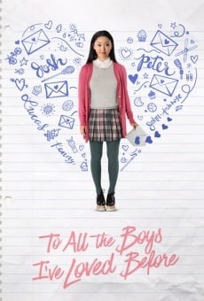 To All the Boys I've Loved Before on-line gratuito