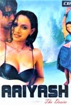 Aaiyash: The Desire online streaming