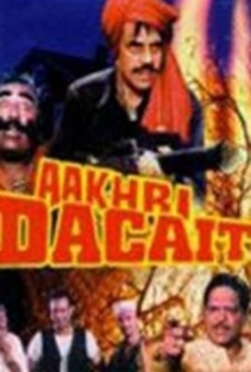 Aakhri Dacait stream online deutsch