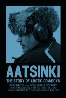 Película: Aatsinki: The Story of Arctic Cowboys