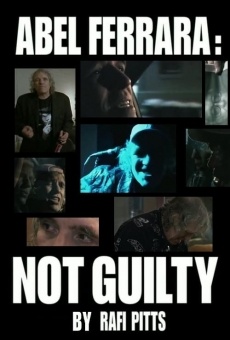 Cinéma, de notre temps: Abel Ferrara - Not Guilty (2003)