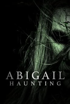 Abigail Haunting online streaming