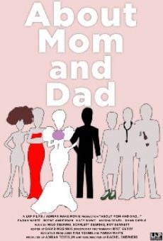 About Mom and Dad... online streaming