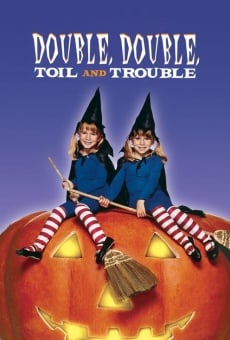Double, Double, Toil and Trouble stream online deutsch