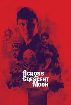 Across the Crescent Moon on-line gratuito