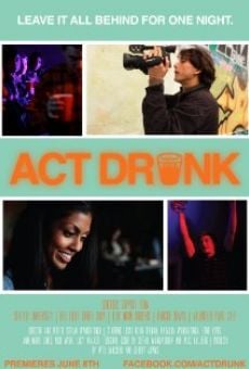 Act Drunk online streaming